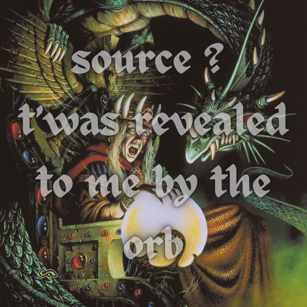 DnD painting of Cyan Bloodbane and King Lorac with overlaid medieval text that reads “source? t’was reveal to me by the orb”