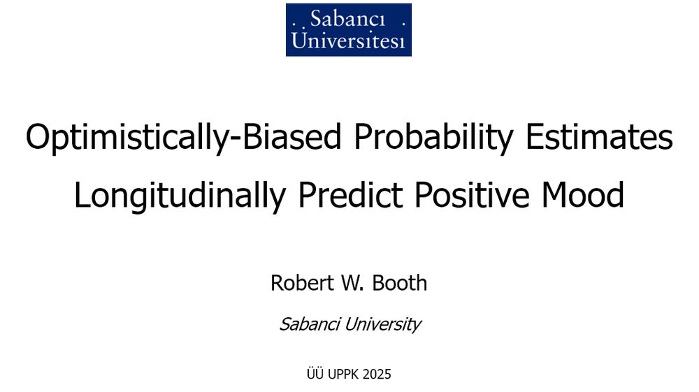 My presentation. 'Optimistically-Biased Probability Estimates Longitudinally Predict Positive Mood'
