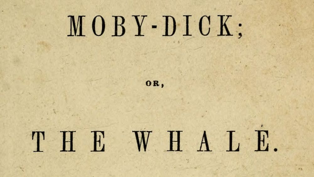 Screenshot of the title page of the first edition of "Moby-Dick; or, The Whale."