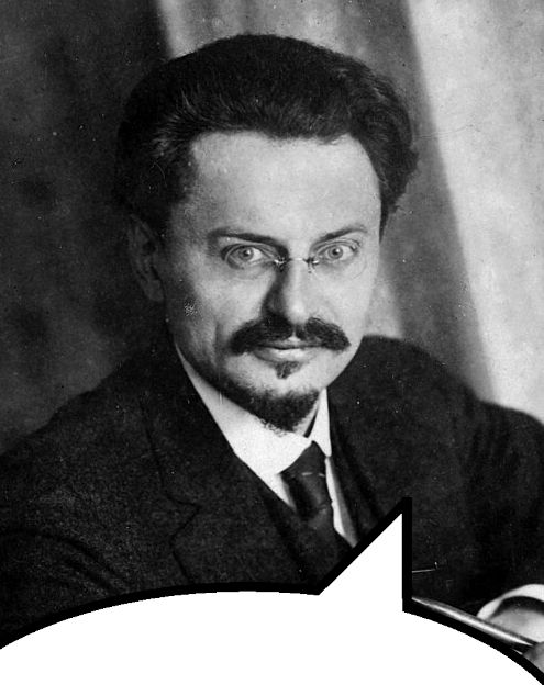 Leon Trotsky, with a speech bubble.