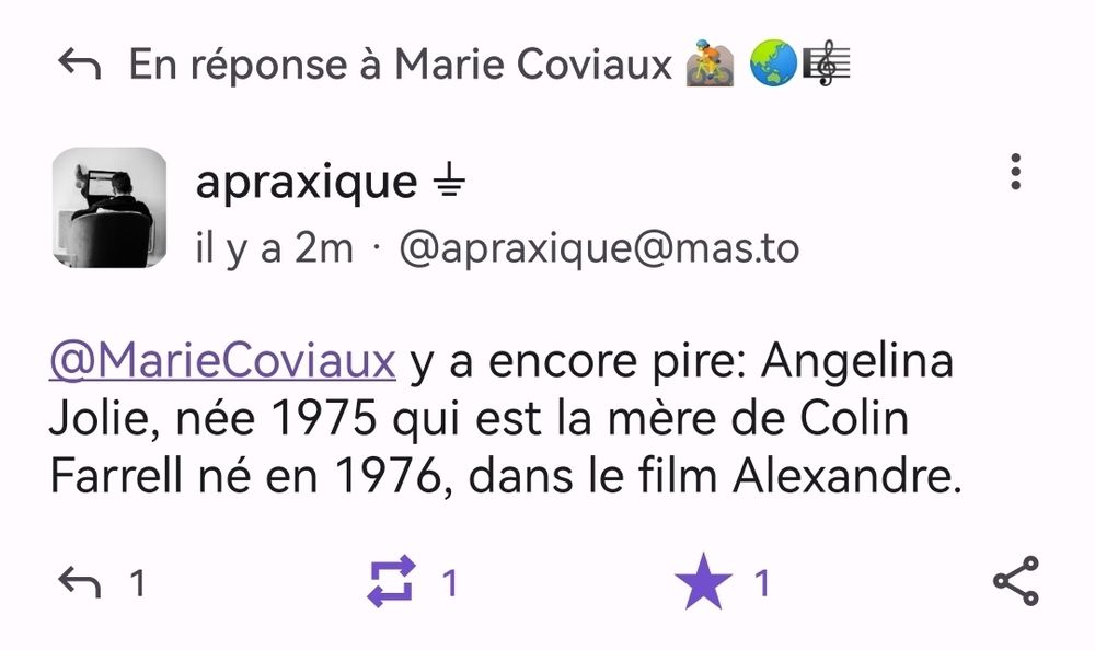 Capture d'écran depuis Mastodon de la réponde d'apraxique:y a encore piez: Angelina Jolie, née en 1975 qui est la mère de Colin Farrell né en 1976, dans le film Alexandre
