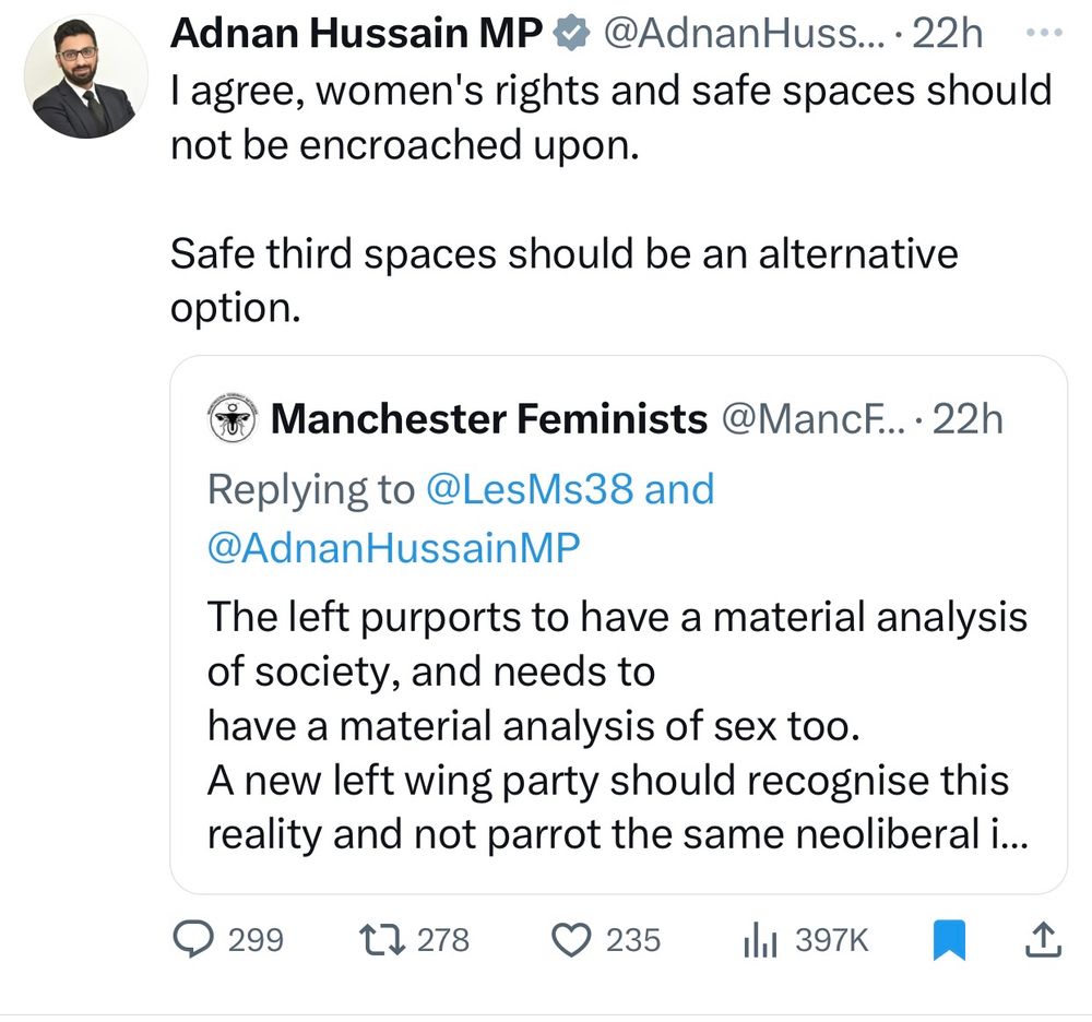 Adnan Hussain post on Twitter ‘I agree, women’s rights and safe spaces should not be encroached upon. 

Safe third spaces should be an alternative option.’