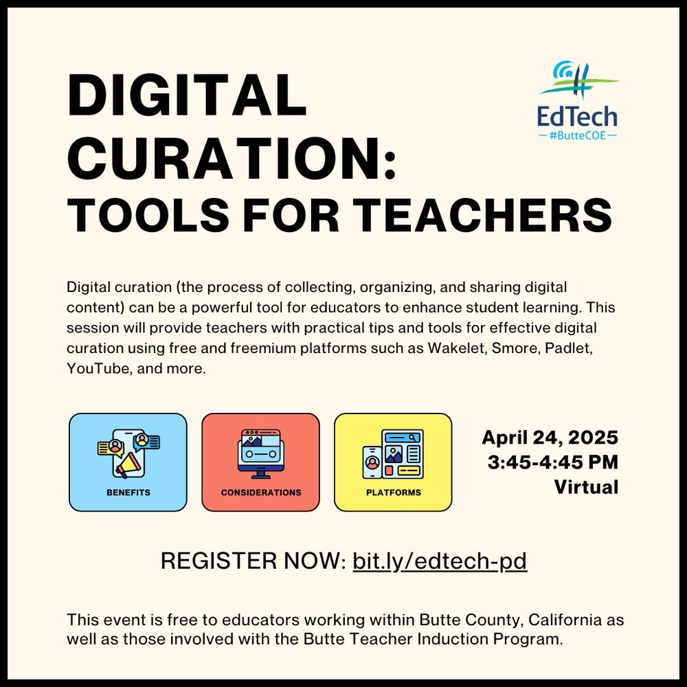 Digital Curation: Tools for Teachers. Digital curation (the process of collecting, organizing, and sharing digital content) can be a powerful tool for educators to enhance student learning. This session will provide teachers with practical tips and tools for effective digital curation using free and freemium platforms such as Wakelet, Smore, Padlet, YouTube, and more. April 24, 2025. 3:45-4:45 PM. Virtual. REGISTER NOW: bit.ly/edtech-pd