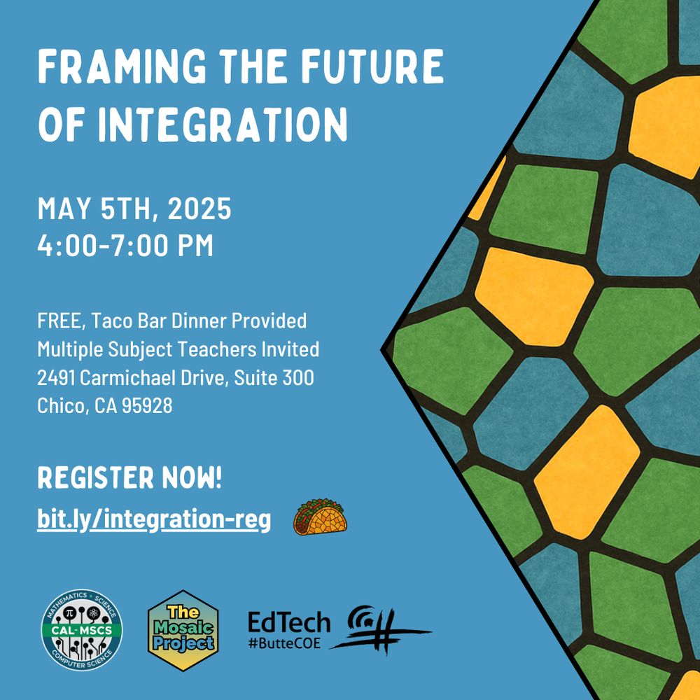 Framing the Future of Integration. May 5th, 2025. 4:00-7:00 PM. FREE, Taco Bar Dinner Provided. Multiple Subject Teachers Invited. 2491 Carmichael Drive, Suite 300. Chico, CA 95928. Register Now! bit.ly/integration-reg