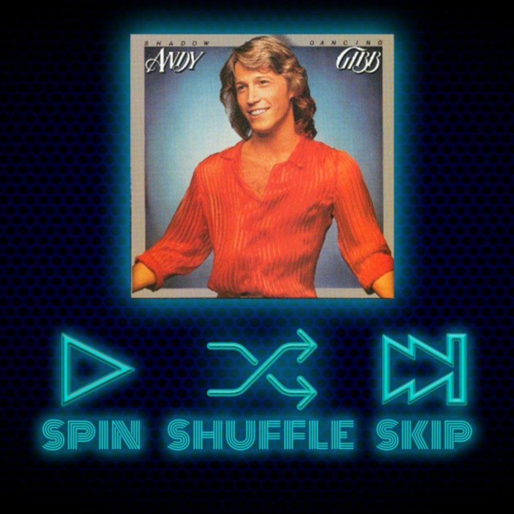 Spin Shuffle Skip – Andy Gibb – Shadow Dancing