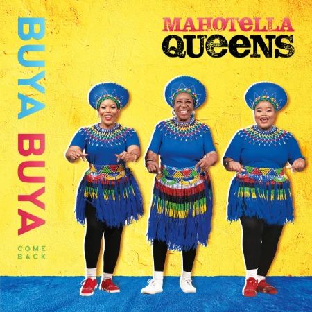 Das Cover der Comeback-Produktion der Mahotella Queens - Buya Buya