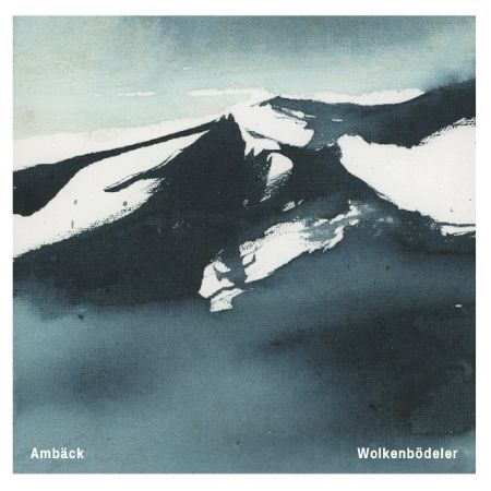 Cover Ambäck - Wolkenbödeler
Eine gemalte Bergwelt ist abgebildeet
