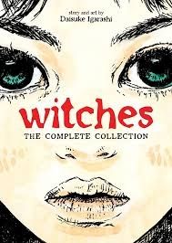 Witches The Complete Collection

Story and art by Daisuke Igarashi

Manga 