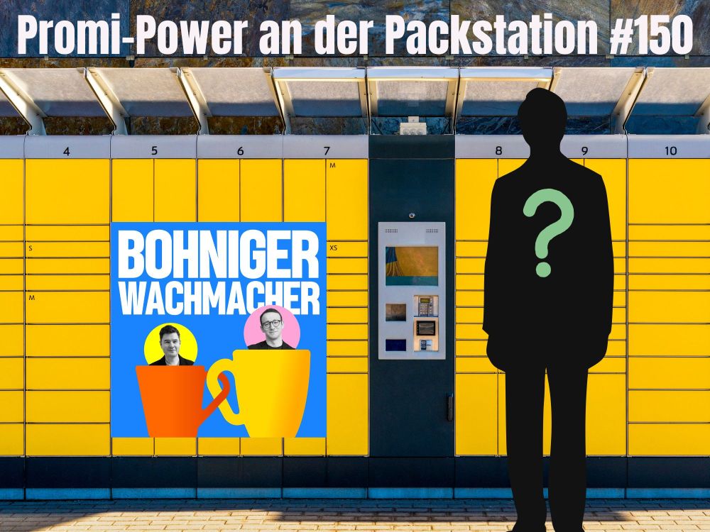 Die Silhouette eines Mannes vor einer Packstation, darauf ein Frage Zeichen

Folgentitel: Promipower an der Packstation, 150