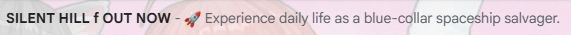 An email subject line from GOG.com, which reads "SILENT HILL f OUT NOW", followed by the summary "Experience daily life as a blue-collar spaceship salvager."

That is not a description of Silent Hill f, if that wasn't obvious.