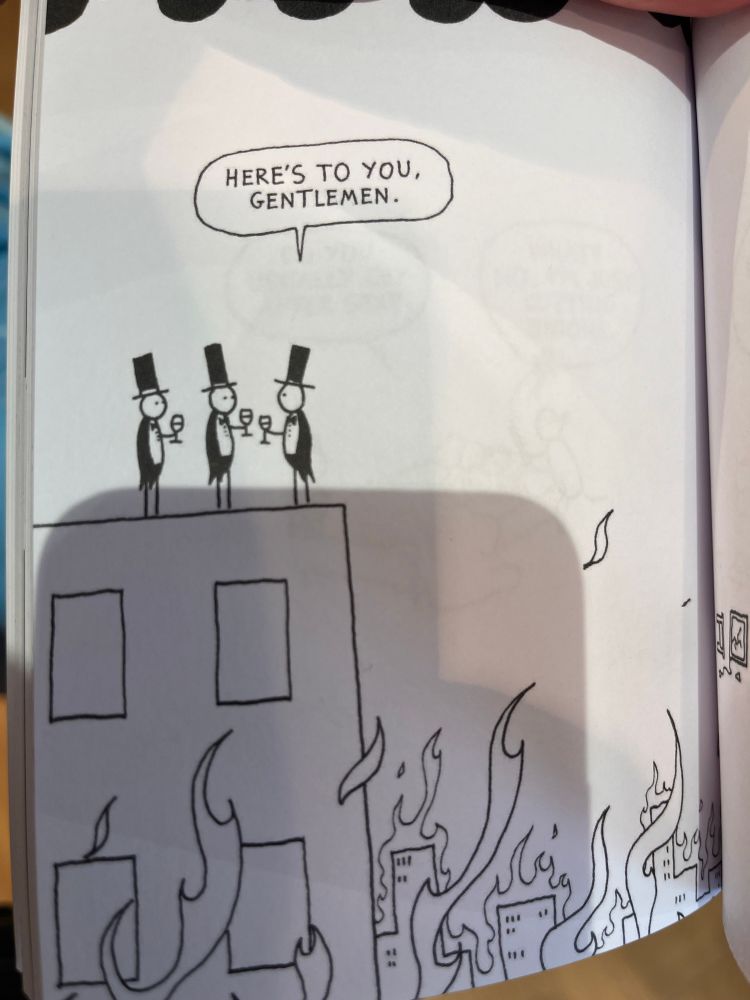 Icelandic cartoonist Hugleikur Dagsson nailing current events - 3 capitalists in top hats toasting “here’s to you gentlemen” on the top of a building while the city burns. 