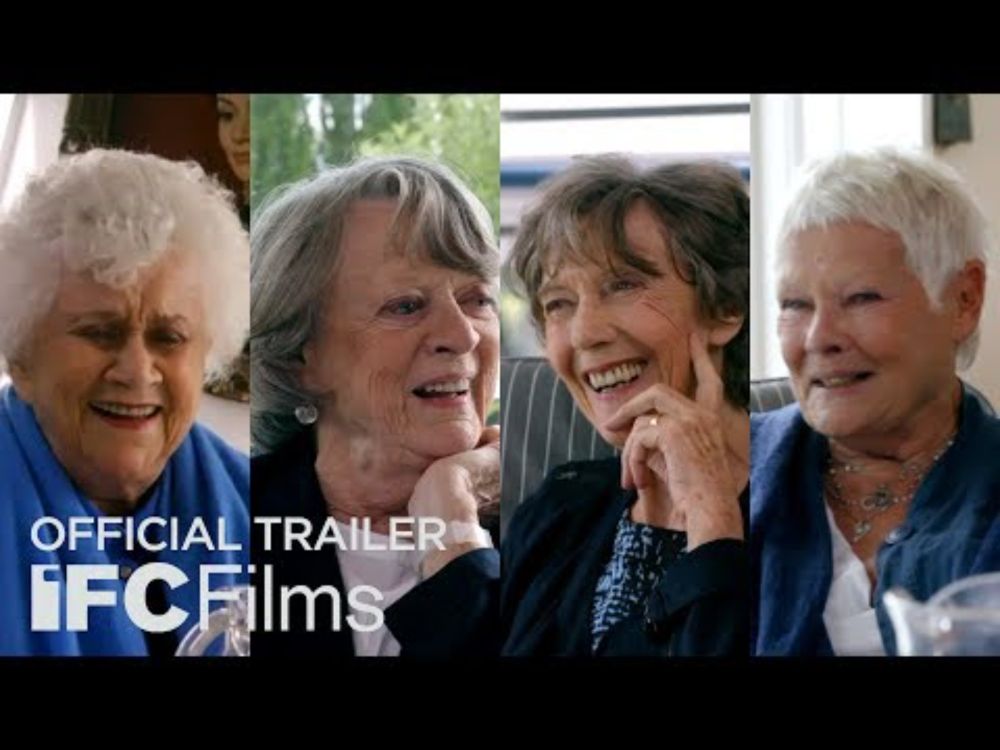 Tea With The Dames - Official Trailer I HD I IFC Films