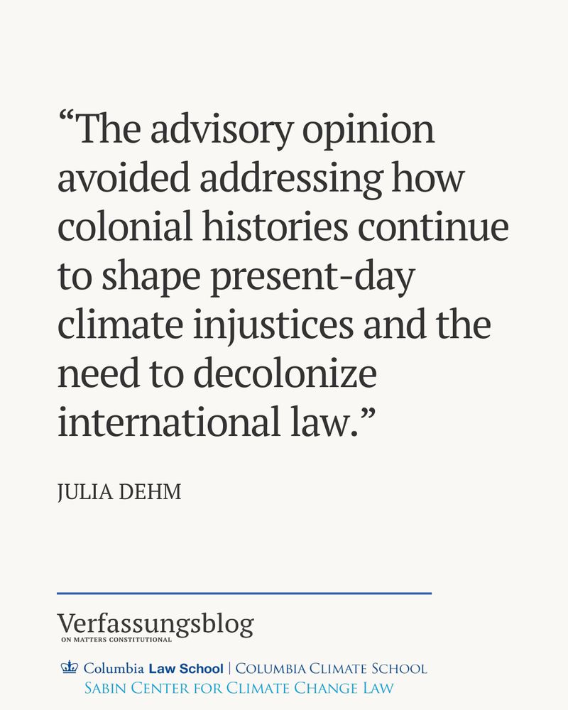 Quote: “The advisory opinion avoided addressing how colonial histories continue to shape present-day climate injustices and the need to decolonize international law.”