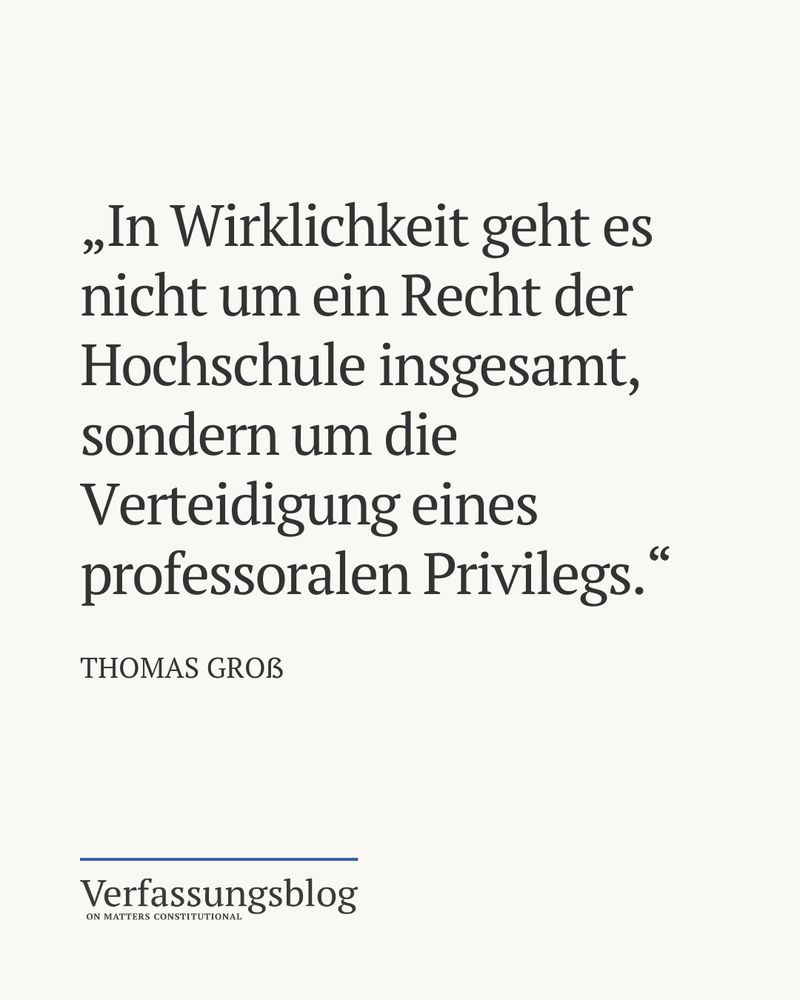 Zitat: „In Wirklichkeit geht es nicht um ein Recht der Hochschule insgesamt, sondern um die Verteidigung eines professoralen Privilegs.“ 