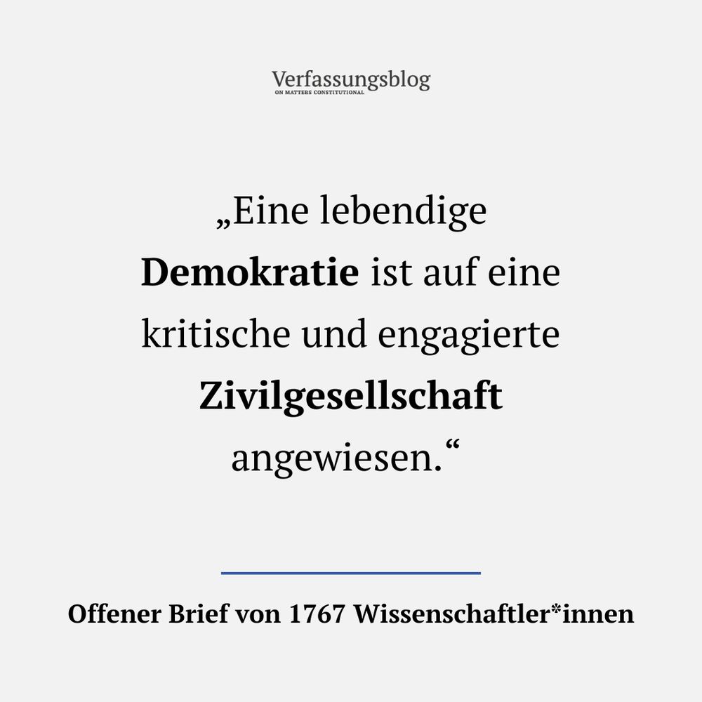 Zitat aus dem aktuellen offenen Brief von 1787 Wissenschaftler*innen: "Eine lebendige Demokratie ist auf eine kritische und engagierte Zivilgesellschaft angewiesen."