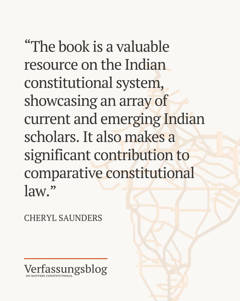 Quote by Cheryl Saunders: "The book is a valuable resource on the Indian constitutional system, showcasing an array of current and emerging Indian scholars. It also makes a significant contribution to comparative constitutional law."
Graphic is based on a map by Arun Ganesh.