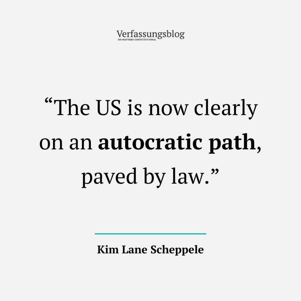 Quote from the published article by our author Kim Lane Scheppele: "The US is no clearly on an autocratic path, paved by law."