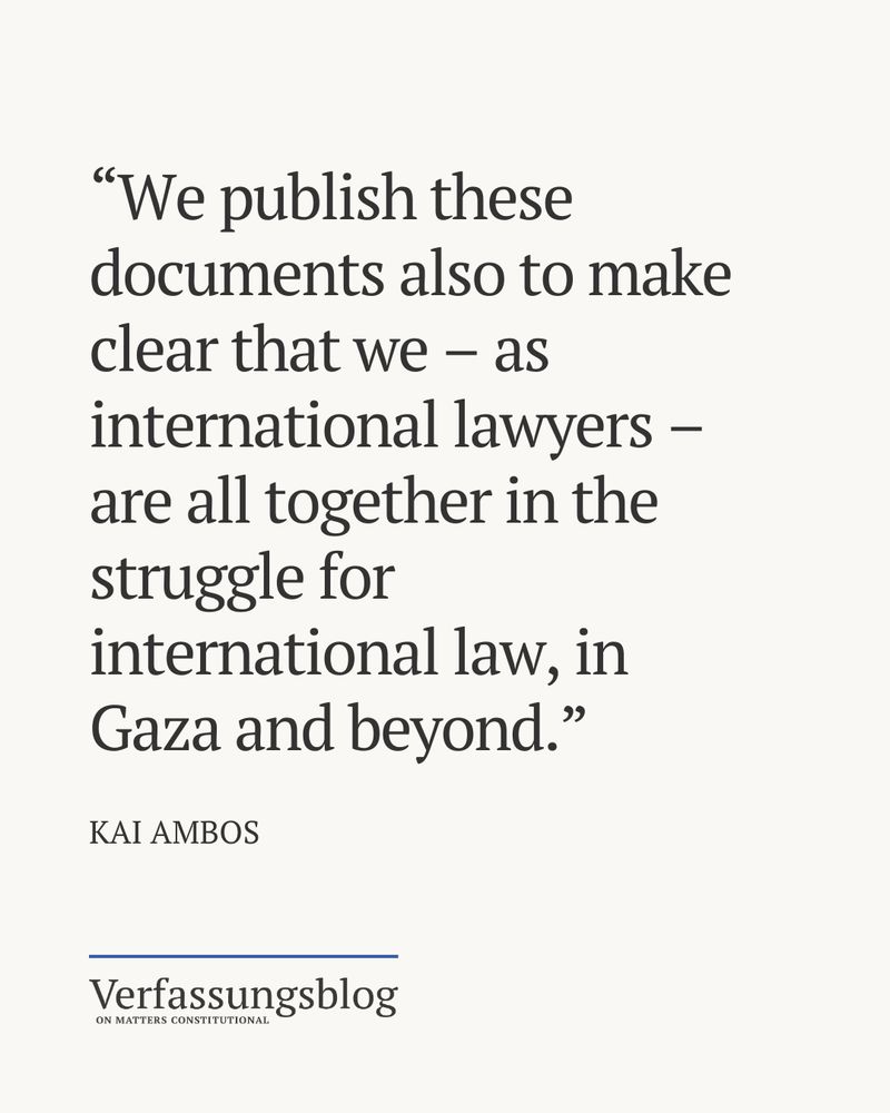 Quote: “We publish these documents also to make clear that we – as international lawyers – are all together in the struggle for international law, in Gaza and beyond.” 