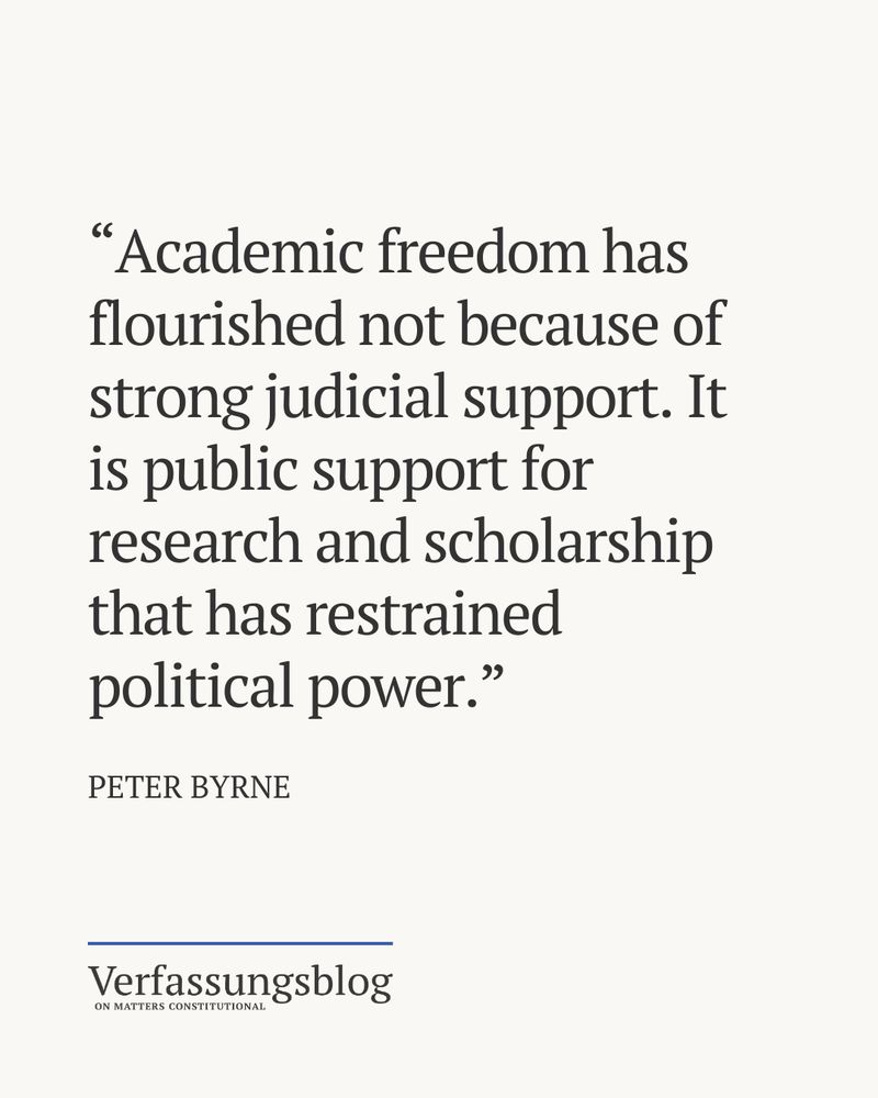 Quote from our published author Peter Byrne: "Academic freedom has flourished not because of strong judicial support. It is public support for research and scholarship that has restrained political power."
