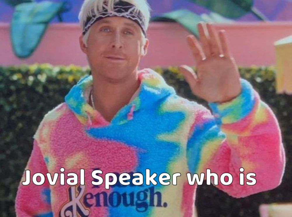Ken from the Barbie Movie as a cypher character. The text reads “Jovial Speaker who is-“ and his hoodie finishes the descriptor with “Kenough”