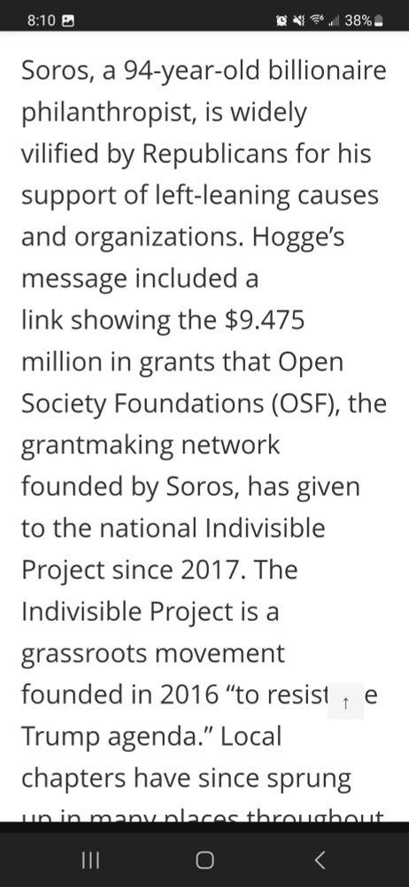 Traverse City The Ticker article Local Indivisible Groups Respond To Claim That Their Events Are Paid For By Billionaire George Soros. 

Text: Soros, a 94-year-old billionaire philanthropist, is widely vilified by Republicans for his support of left-leaning causes and organizations. Hogge’s message included a link showing the $9.475 million in grants that Open Society Foundations (OSF), the grantmaking network founded by Soros, has given to the national Indivisible Project since 2017.  The Indivisible Project is a grassroots movement founded in 2016 “to resist the Trump agenda.” 