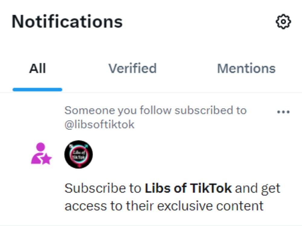 Screenshot of Twitter's "Notifications" tab showing the top notification prompting the user to "subscribe to Libs of TikTok and get access to their exclusive content." 