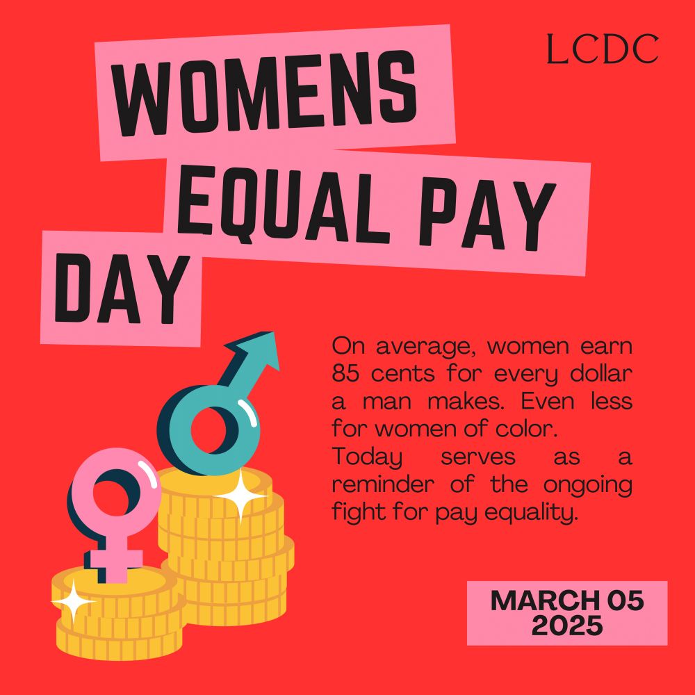Includes stacks of coins with gender symbols. Reads, “Women’s Equal Pay Day. On average, women earn 85 cents for every dollar a man makes. Even less for women of color. Today serves as a reminder of the ongoing fight for pay equality. March 05 2025.”