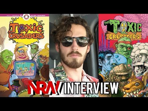 TOXIC CRUSADERS' Artist, Tristan Wright chats with KUYA P for NRW! A NRW Interview! Ahoy! Troma!
