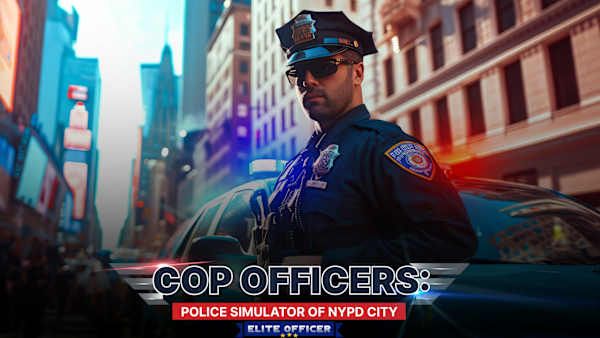COP OFFICERS: Police Simulator of NYPD City: Elite Officer