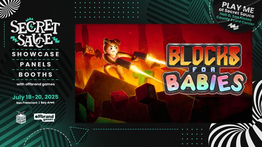 Promo image for Blocks for Babies at Secret Sauce 2025. Lists details, including "July 18-20, 2025" and "Play Me at Secret Sauce, Hall G, San Mateo County Event Center"