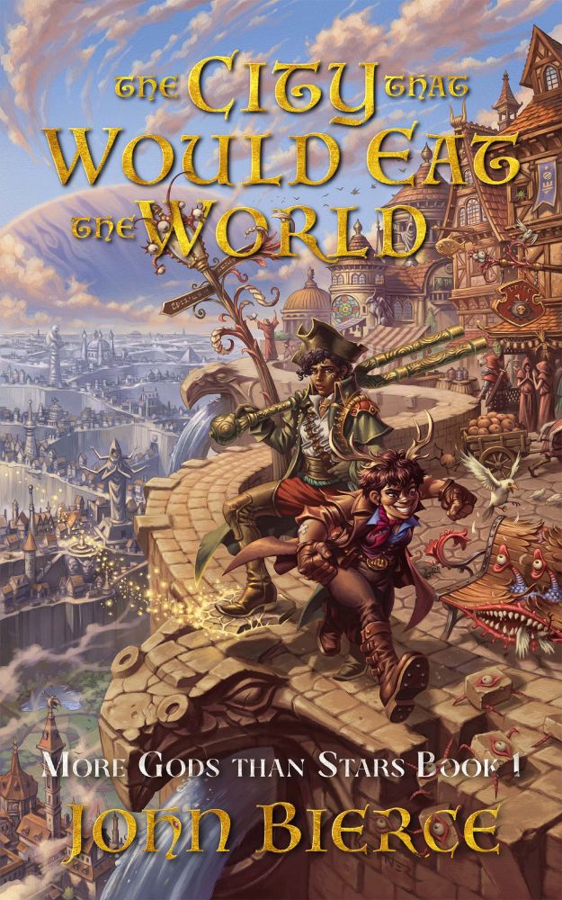 The cover of John Bierce's The City That Would Eat The World, Book One of More Gods Than Stars. Depicts two fantasy adventurers standing atop a giant magical city of interconnecting walls that stretches to the horizon, where a reddish gas giant looms over everything. There are mimics all over the cover, poking their eyes out from street benches, lamp-posts, and masonry blocks.