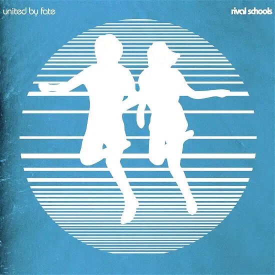 Rival Schools- United by Fate