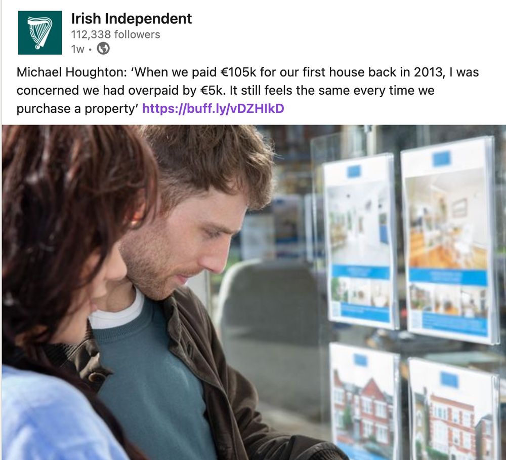 an article from the irish independent with the headline "When we paid €105k for our first house back in 2013, I was concerned we had overpaid by €5k. It still feels the same every time we purchase a property"