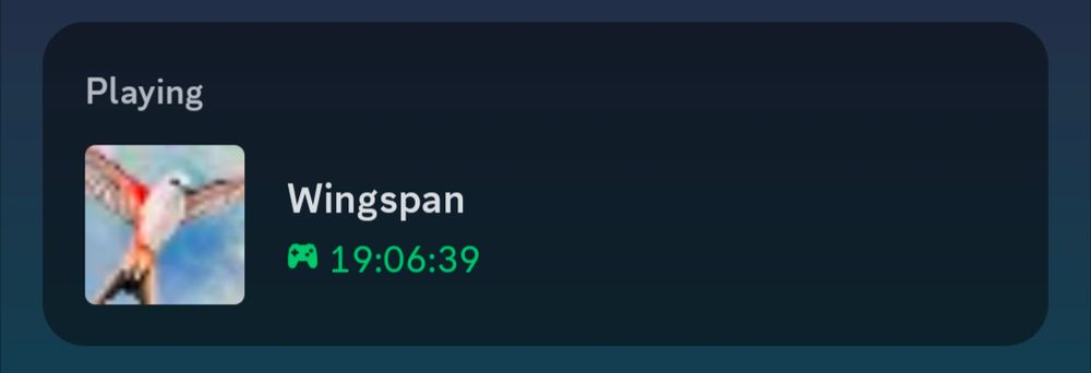 a screenshot of discord showing 19 hours, 6 minutes, and 39 seconds of playtime for Wingspan