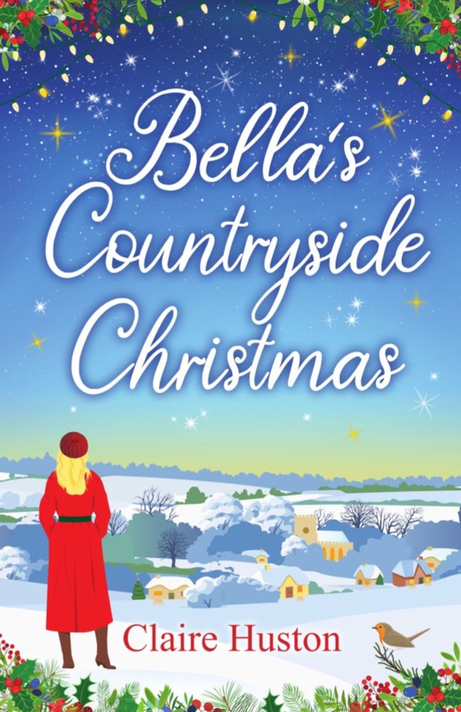 Blog Tour – Bella’s Countryside Christmas by Claire Huston @ClaraVal @rararesources #BookReview #BlogTour #PublicationDay #BellasCountrysideChristmas