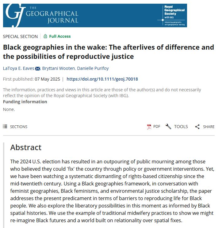 Screenshot of a paper abstract in The Geographical Journal by LaToya E. Eaves, Bryttani Wooten & Danielle Purifoy (2025) entitled 'Black geographies in the wake: The afterlives of difference and the possibilities of reproductive justice' with a blue banner at the top.