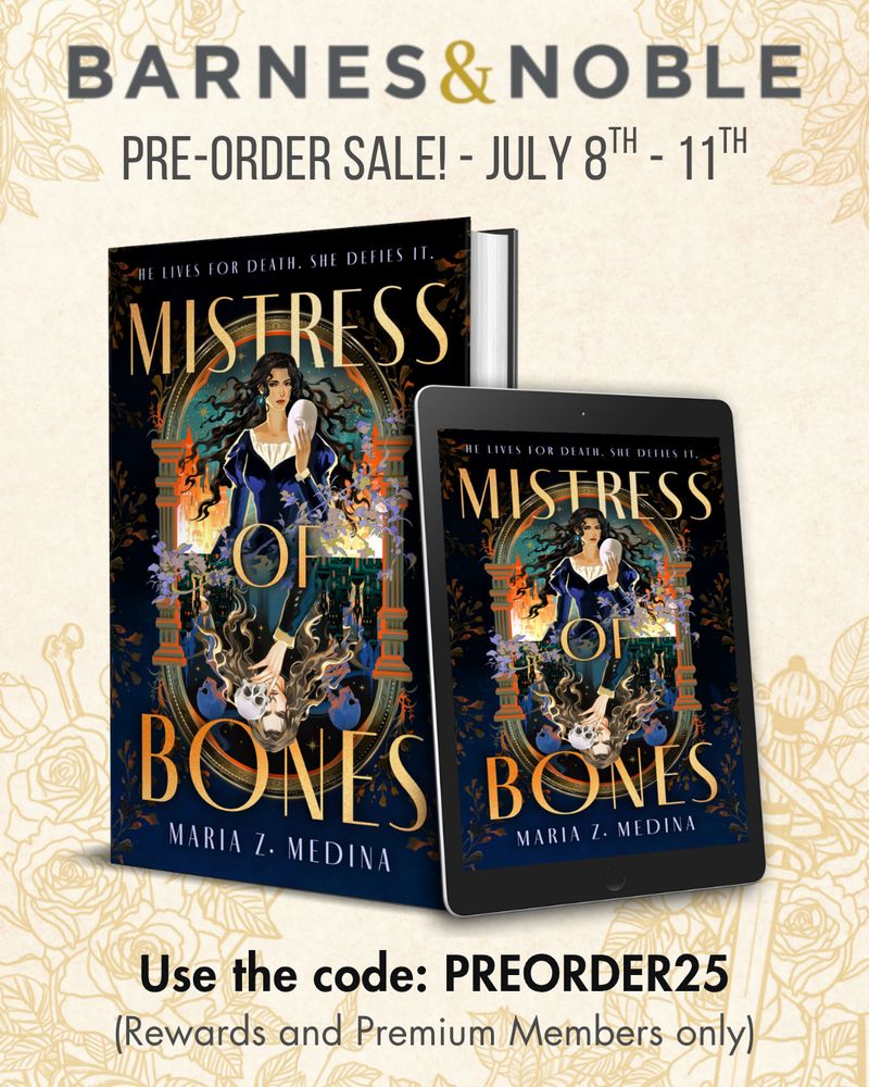 Mistress of Bones hardcover and ebook mockups against a light background with a design of outlined roses and a rapier, announcing the Barnes & Noble sale (July 8th-11th) and the promo code: PREORDER25