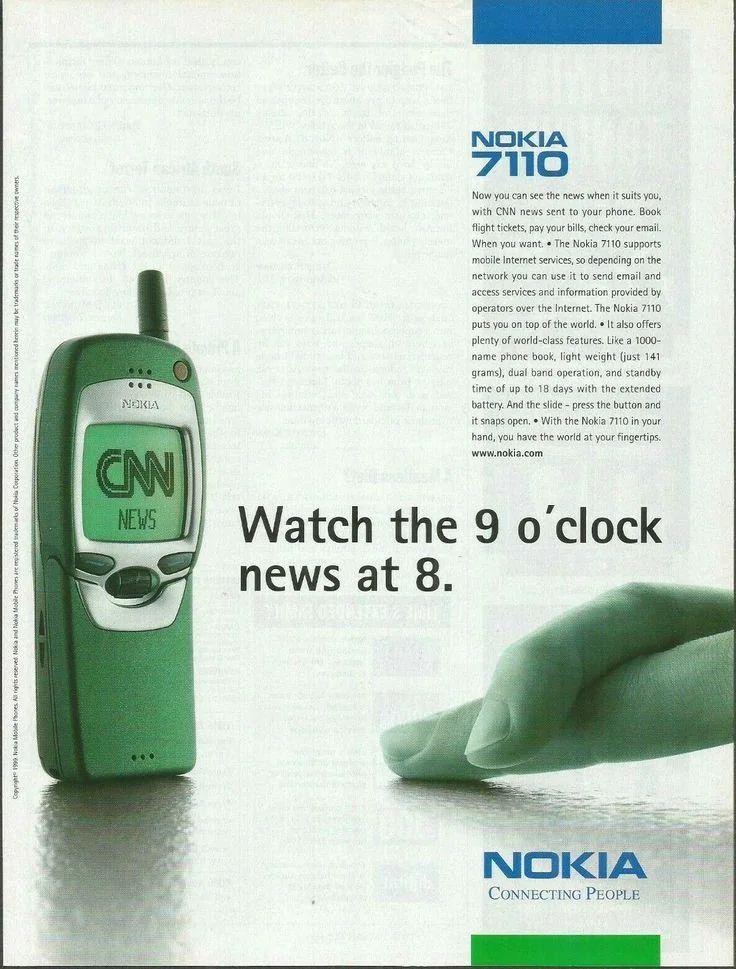 "Watch the 9 o'clock news at 8." A magazine ad for the Nokia 7710 from September 1999. 