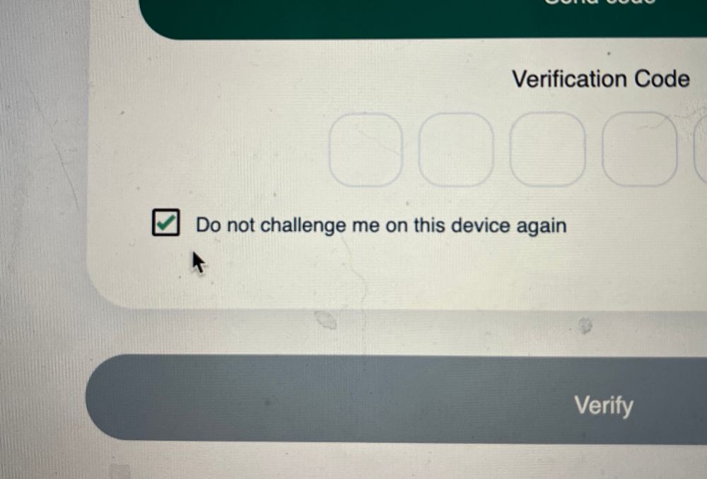 A checkbox on a website labeled “Do not challenge me on this device again” instead of the usual “remember this device”