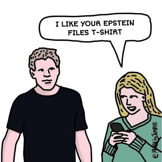 a guy wearing a black shirt and a girl looks up from her phone to say 'i like your epstein files t-shirt'

Artist: Made by Jimbob