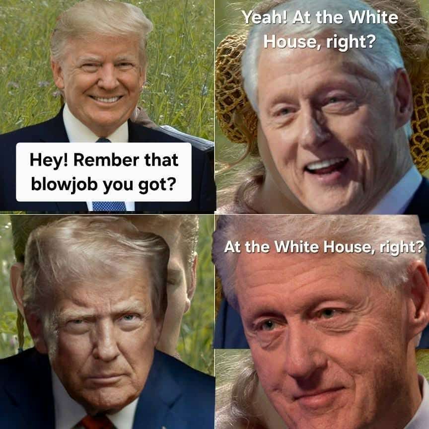 1 - trump smiling 'hey remember that blowjob you got?'        
2 - clinton smiling 'yeah! at the white house, right?'     
3 - trump glaring    
4 - clinton less smily 'at the white house, right?'