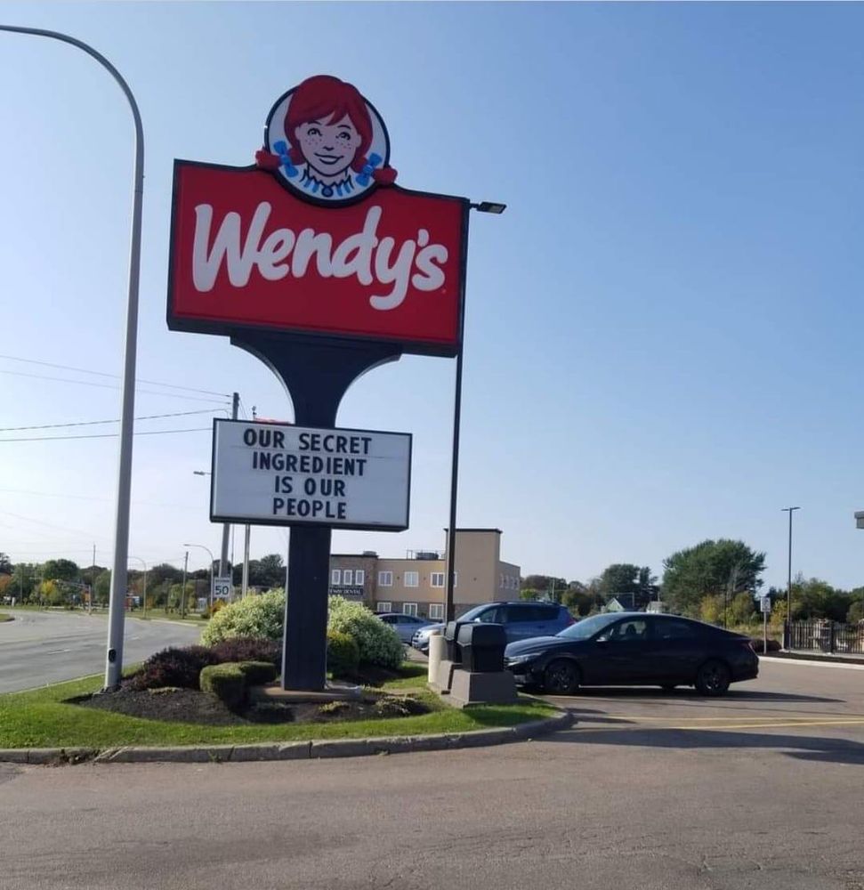 Wendy's sign that says our secret ingredient is our people