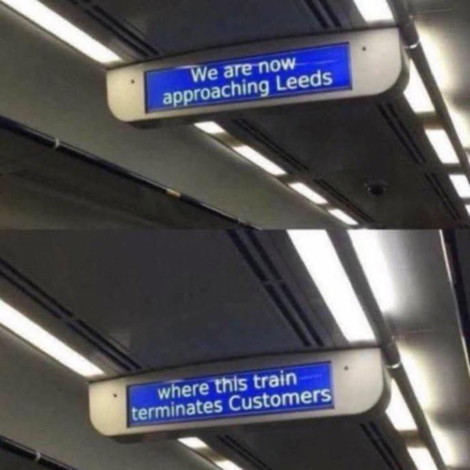 public transit - 2 signs lit up - we are now approaching leeds and where this train terminates customers