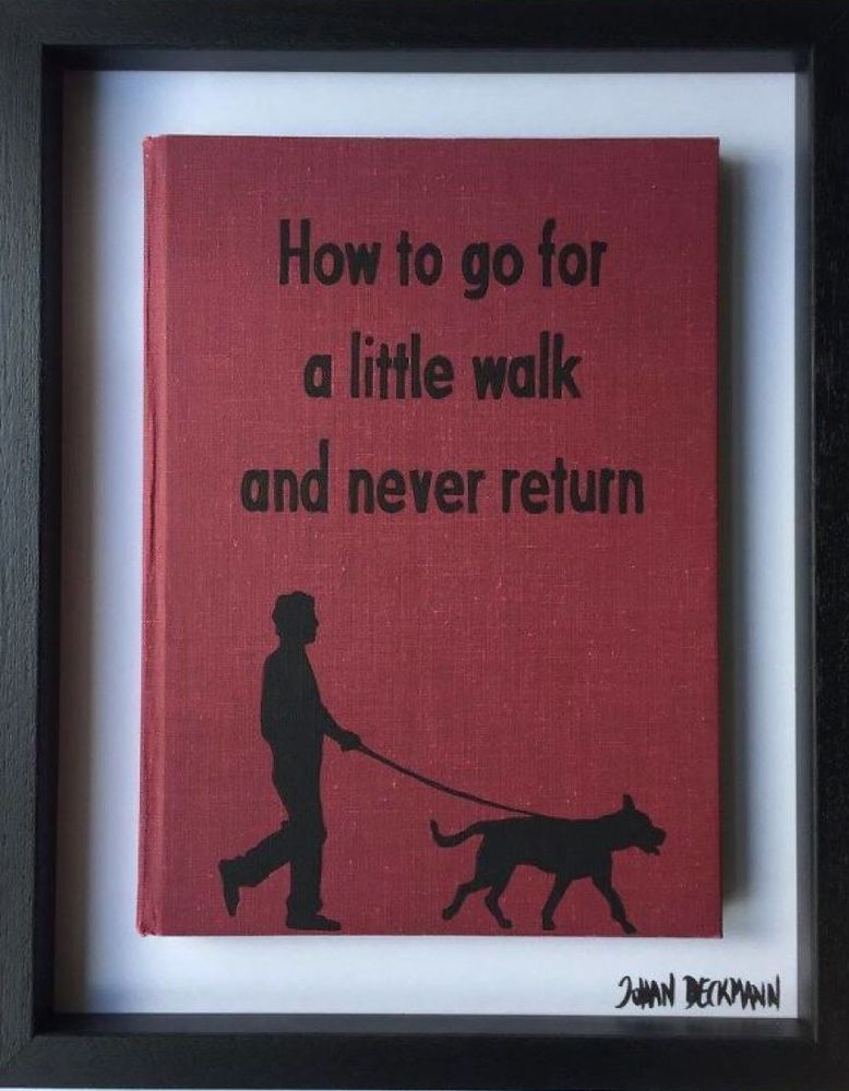 a book that has a pic of a guy walking a dog

how to go for a little walk and never return

It might say JMAN DECKMANN