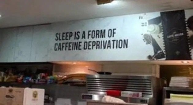 Sleep is a form of caffeine deprivation