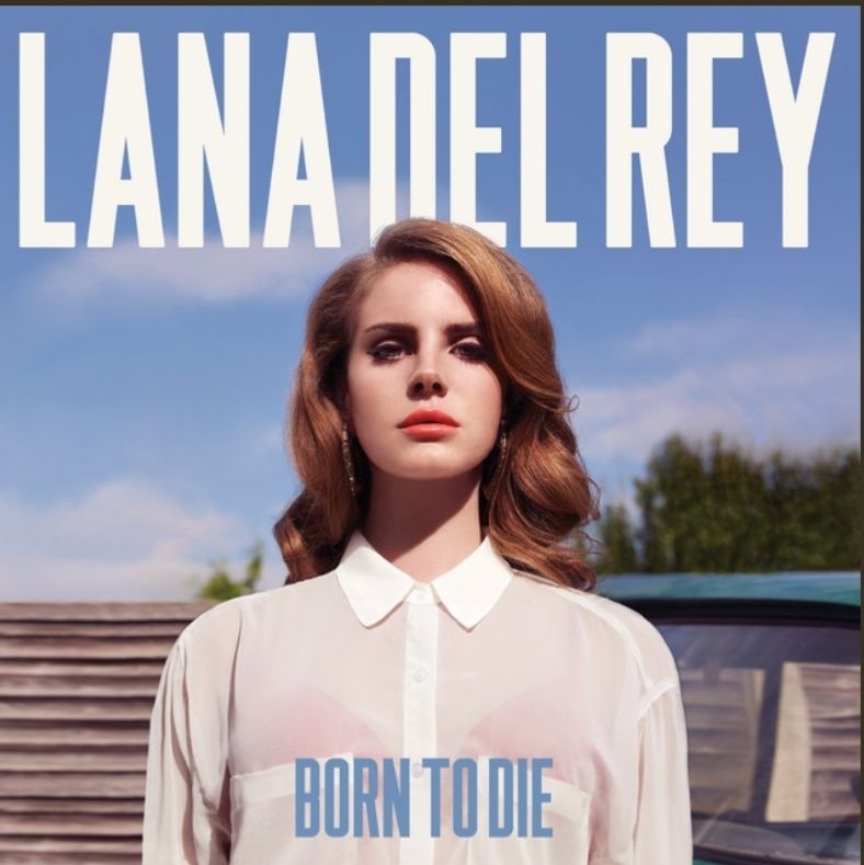 Lana Del Rey: Born To Die album cover 