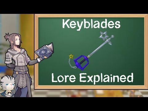 Lore Explained: What are Keyblades?