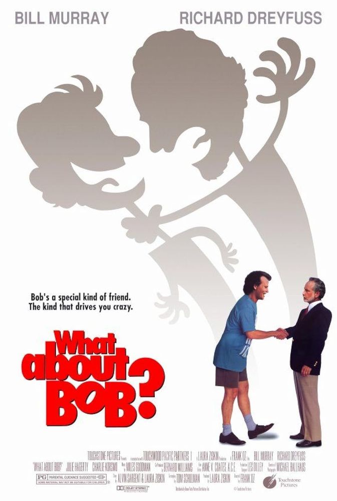 Movie poster for Frank Oz's "What About Bob?" (1991). It shows stars Bill Murray shaking Richard Dreyfuss' hand. In the background, you can see Dreyfuss' shadow choking Murray's shadow. 