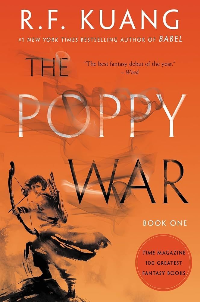The Poppy War (book one) by R.F. Kuang