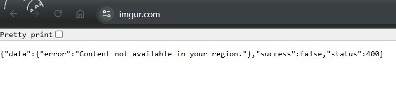 A screenshot of imgur.com with the error:

{"data":{"error":"Content not available in your region."},"success":false,"status":400}
